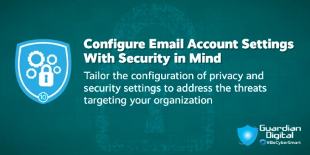 Secure business email configuration strategies